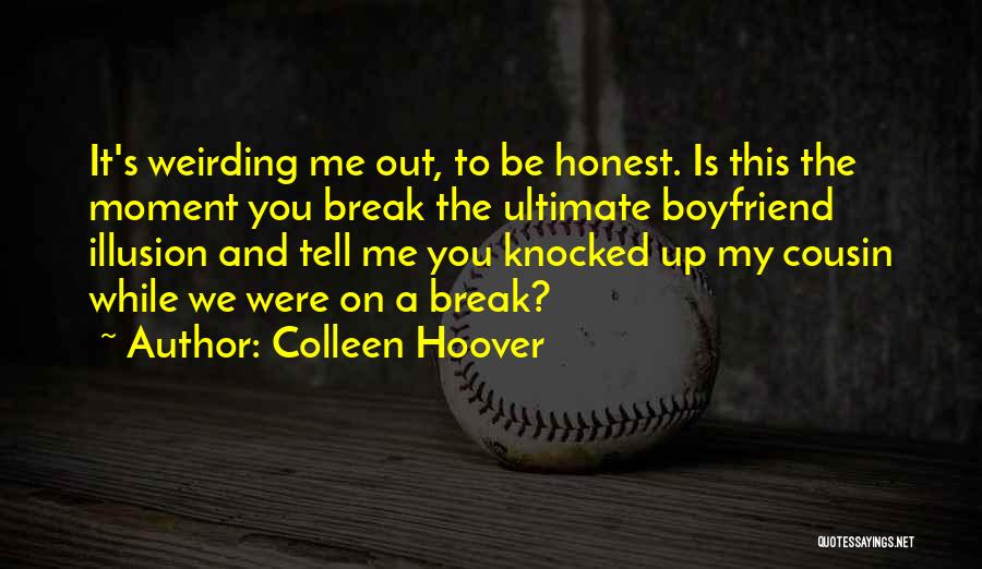 Break Out Love Quotes By Colleen Hoover