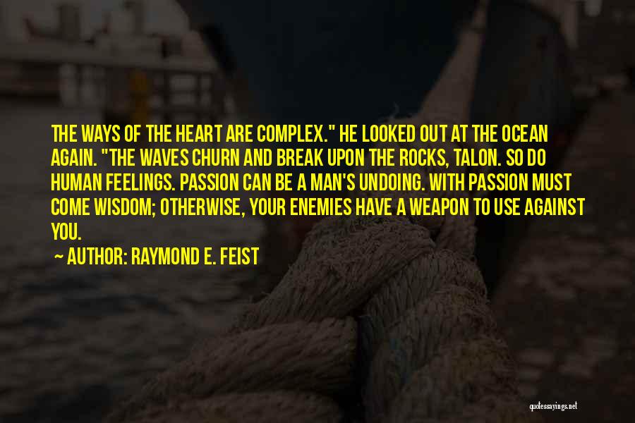 Break Out Love Quotes By Raymond E. Feist