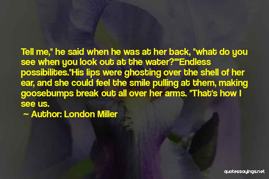 Break Out Of Your Shell Quotes By London Miller