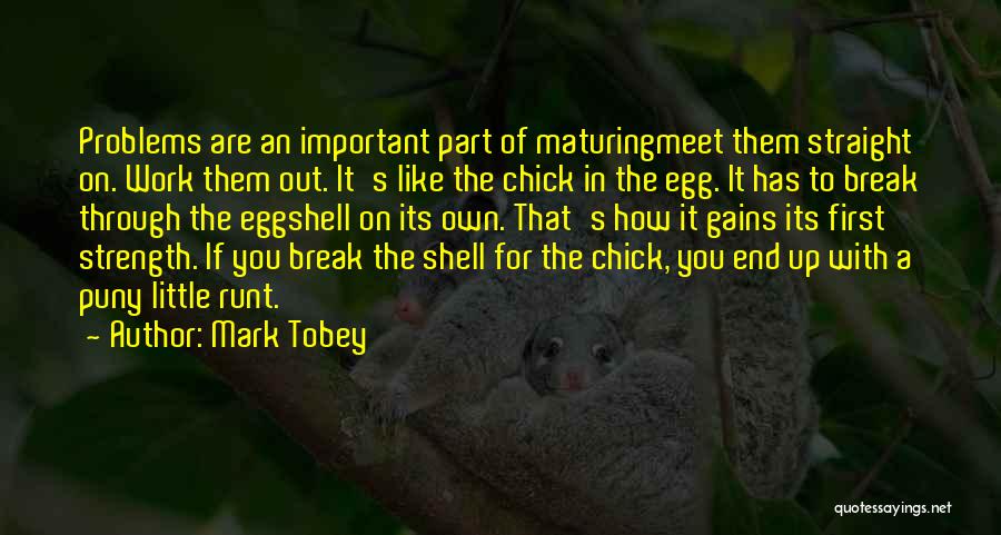 Break Out Of Your Shell Quotes By Mark Tobey