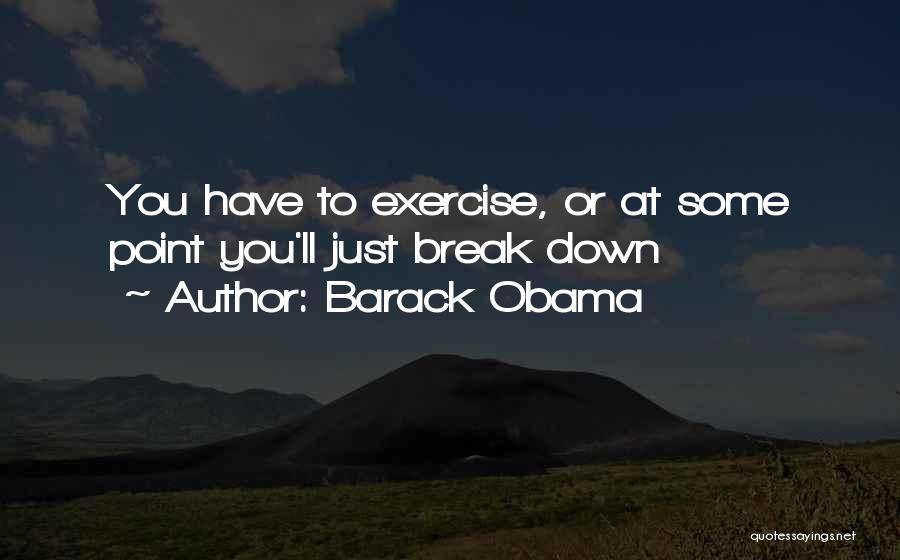 Break Point Quotes By Barack Obama