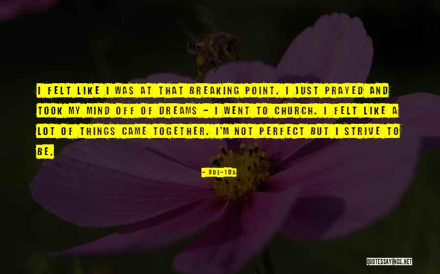 Break Point Quotes By Boi-1da Break Point Quotes By Boi-1da