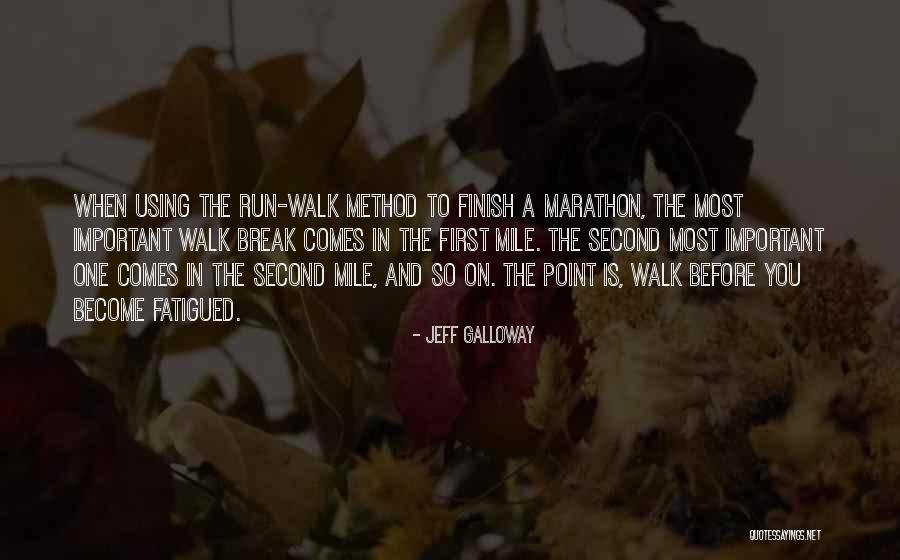 Break Point Quotes By Jeff Galloway