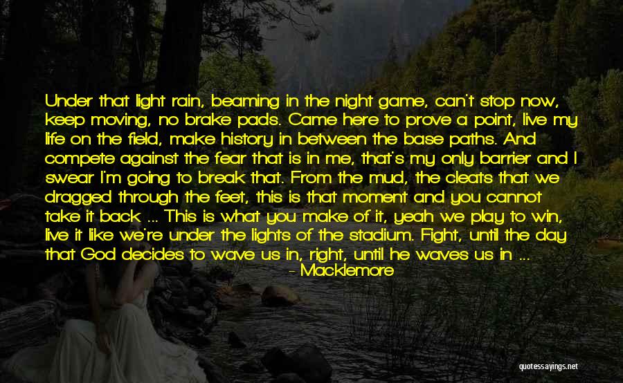 Break Point Quotes By Macklemore