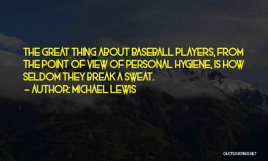 Break Point Quotes By Michael Lewis