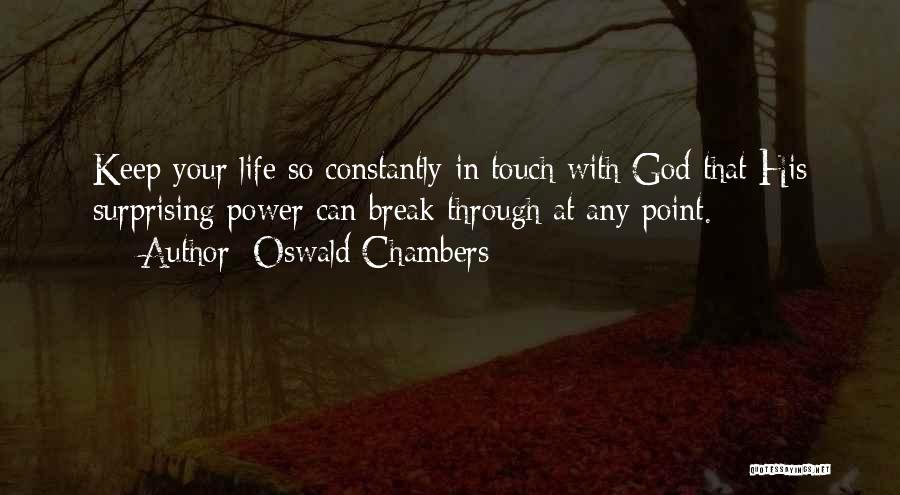 Break Point Quotes By Oswald Chambers