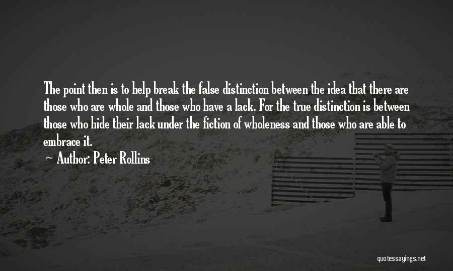 Break Point Quotes By Peter Rollins