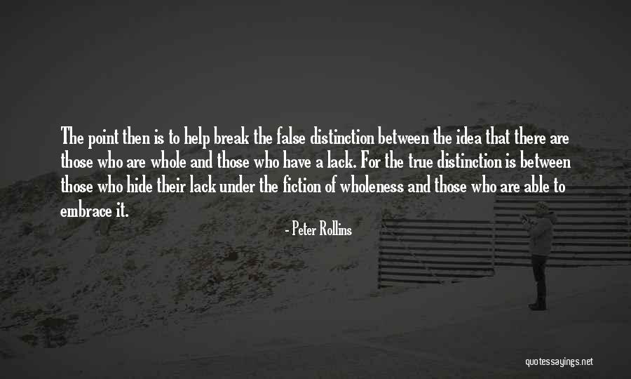 Break Point Quotes By Peter Rollins