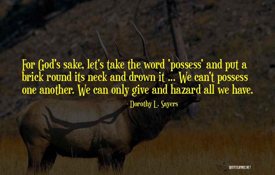 Break Records Quotes Quotes By Dorothy L. Sayers Break Records Quotes Quotes By Dorothy L. Sayers