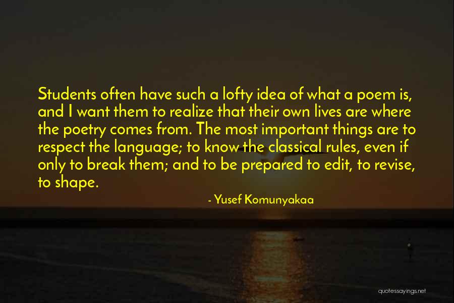 Break Rules Quotes By Yusef Komunyakaa Break Rules Quotes By Yusef Komunyakaa