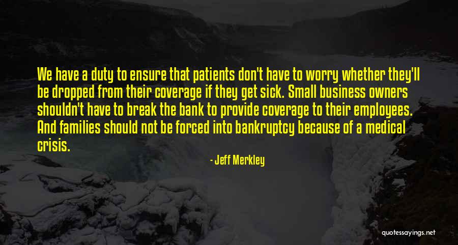Break The Bank Quotes By Jeff Merkley Break The Bank Quotes By Jeff Merkley