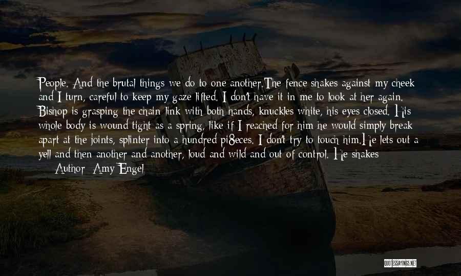 Break The Chain Quotes By Amy Engel