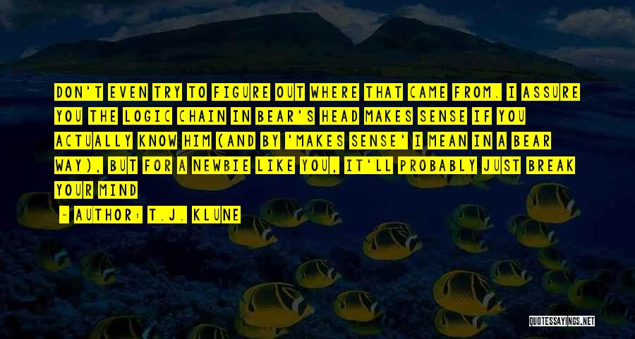 Break The Chain Quotes By T.J. Klune