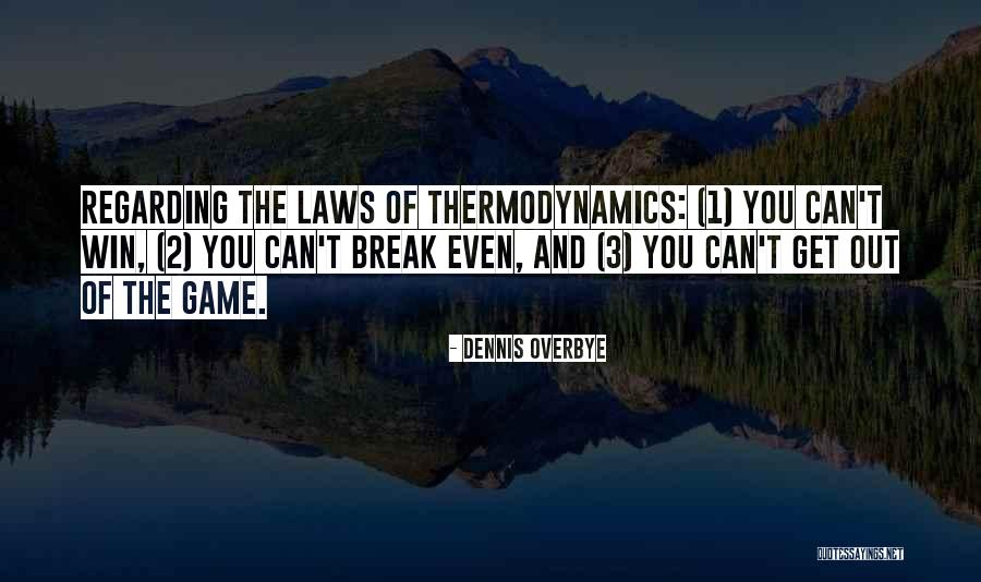 Break The Law Quotes By Dennis Overbye Break The Law Quotes By Dennis Overbye