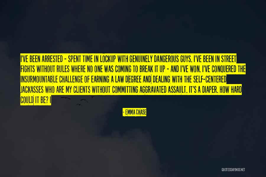 Break The Law Quotes By Emma Chase Break The Law Quotes By Emma Chase