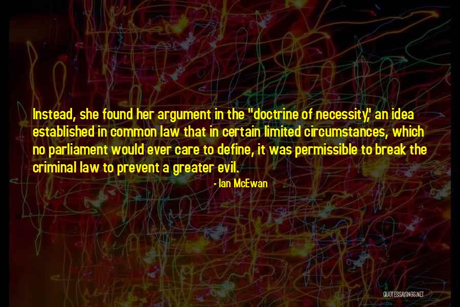 Break The Law Quotes By Ian McEwan Break The Law Quotes By Ian McEwan