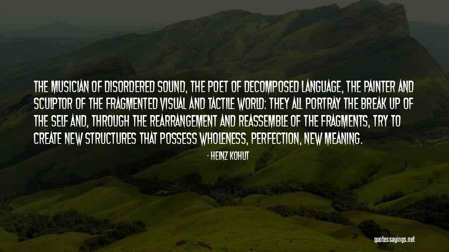 Break Through Quotes By Heinz Kohut
