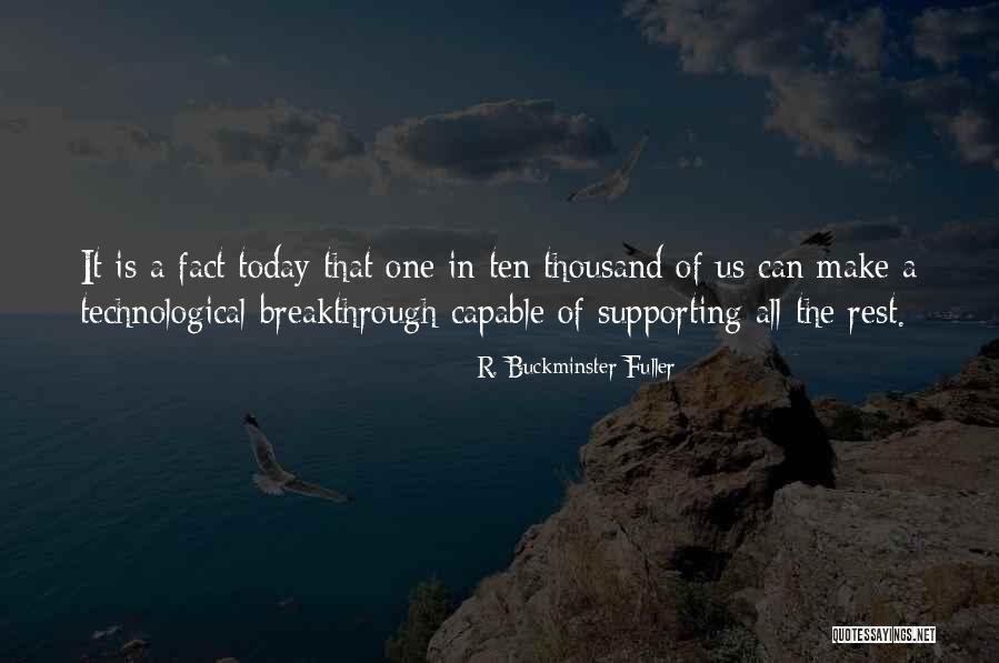Break Through Quotes By R. Buckminster Fuller