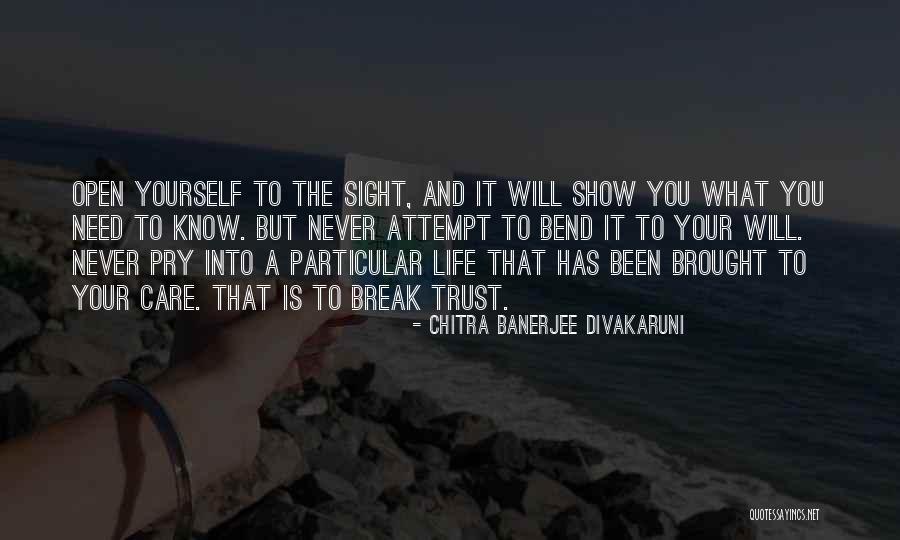 Break Trust Quotes By Chitra Banerjee Divakaruni