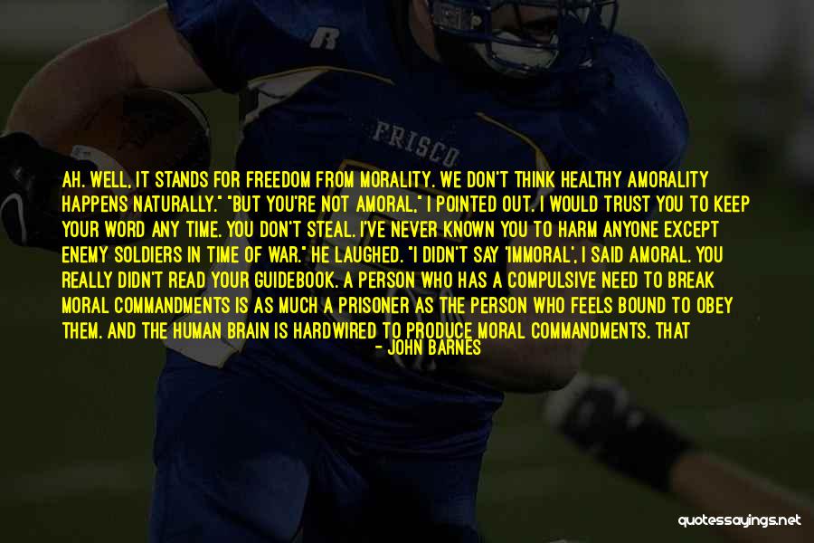 Break Trust Quotes By John Barnes Break Trust Quotes By John Barnes