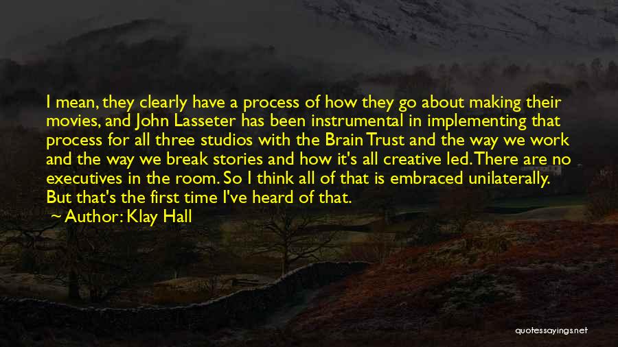 Break Trust Quotes By Klay Hall