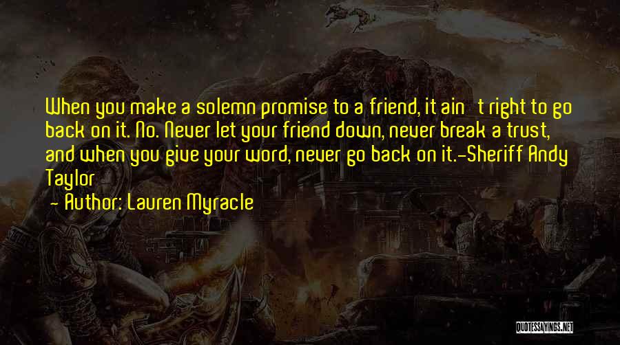 Break Trust Quotes By Lauren Myracle