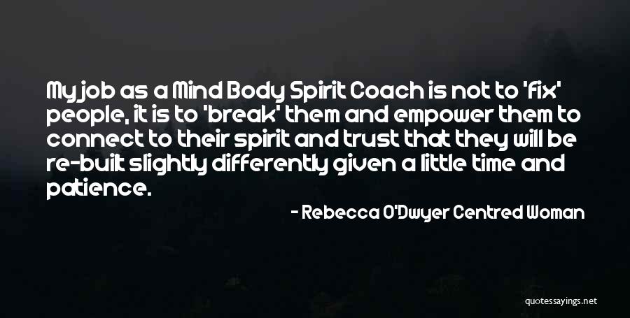 Break Trust Quotes By Rebecca O'Dwyer Centred Woman