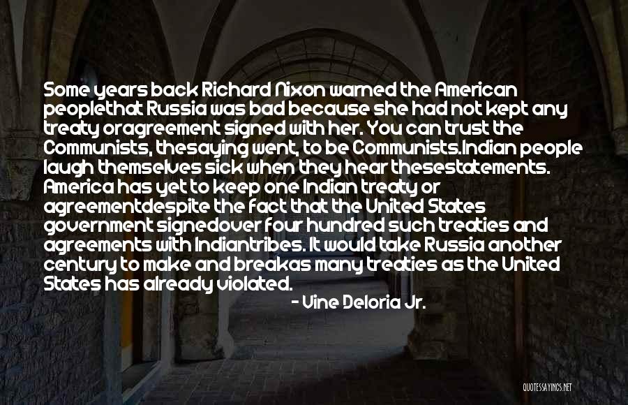 Break Trust Quotes By Vine Deloria Jr.