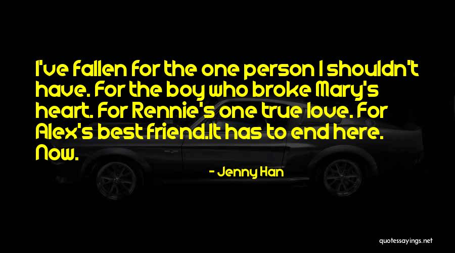 Break Up Best Friend Quotes By Jenny Han Break Up Best Friend Quotes By Jenny Han