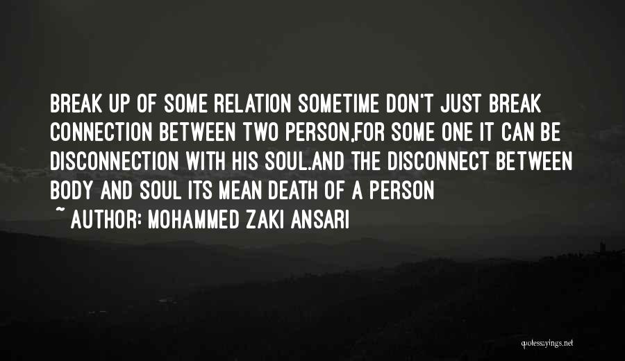 Break Up But Still Love Him Quotes By Mohammed Zaki Ansari