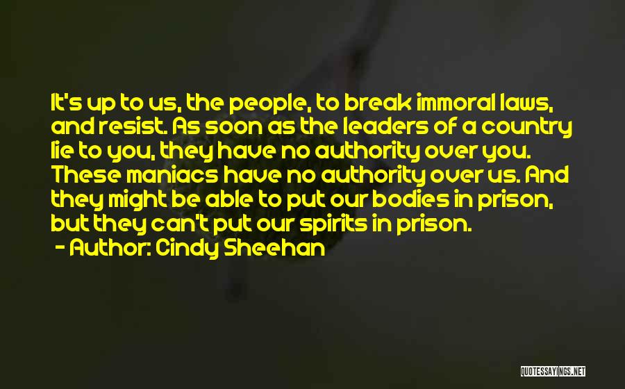 Break Up Country Quotes By Cindy Sheehan