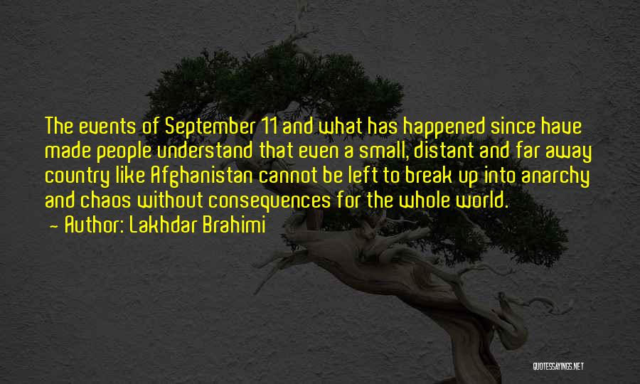 Break Up Country Quotes By Lakhdar Brahimi