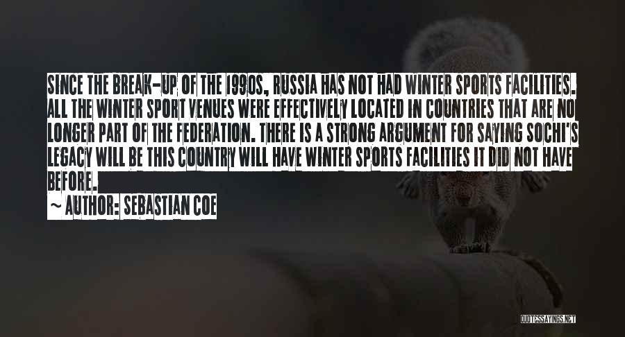 Break Up Country Quotes By Sebastian Coe