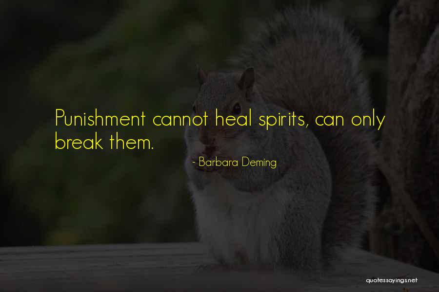 Break Up Heal Quotes By Barbara Deming Break Up Heal Quotes By Barbara Deming