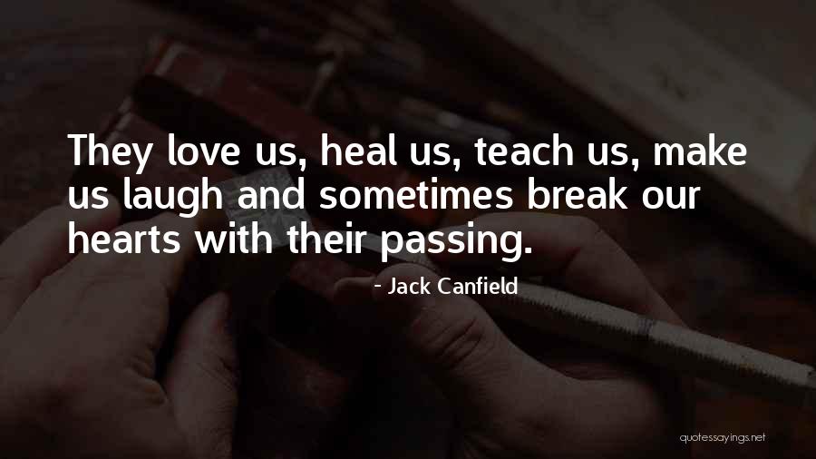 Break Up Heal Quotes By Jack Canfield Break Up Heal Quotes By Jack Canfield