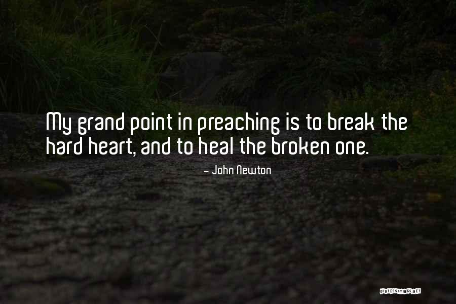 Break Up Heal Quotes By John Newton Break Up Heal Quotes By John Newton