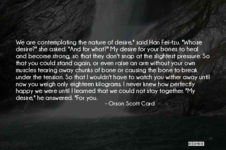 Break Up Heal Quotes By Orson Scott Card Break Up Heal Quotes By Orson Scott Card