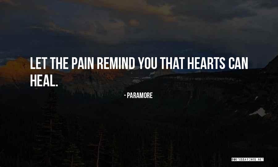 Break Up Heal Quotes By Paramore