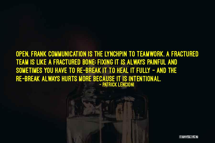 Break Up Heal Quotes By Patrick Lencioni Break Up Heal Quotes By Patrick Lencioni