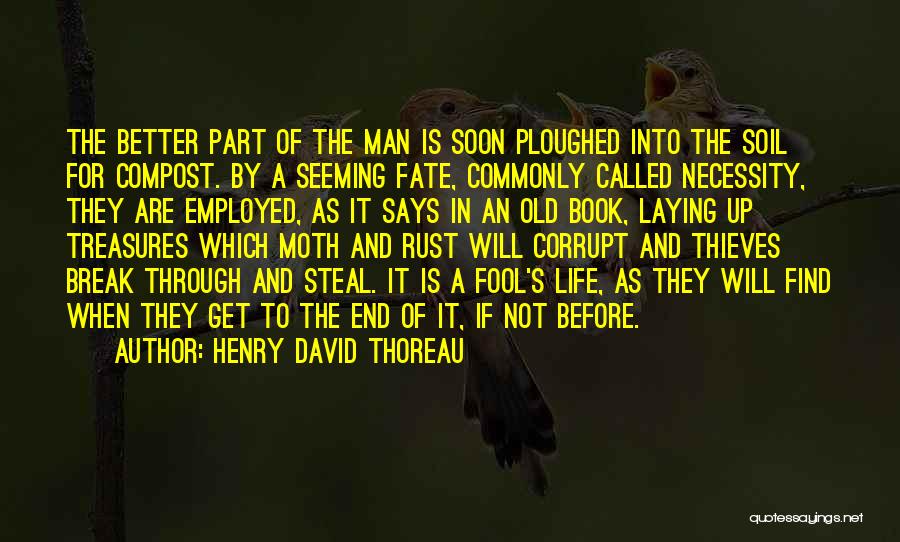 Break Up Man Quotes By Henry David Thoreau