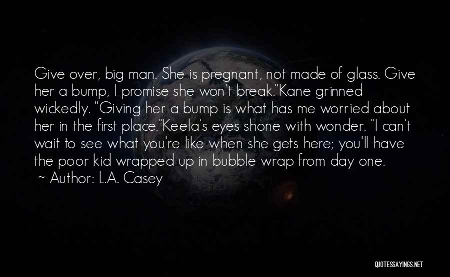 Break Up Man Quotes By L.A. Casey