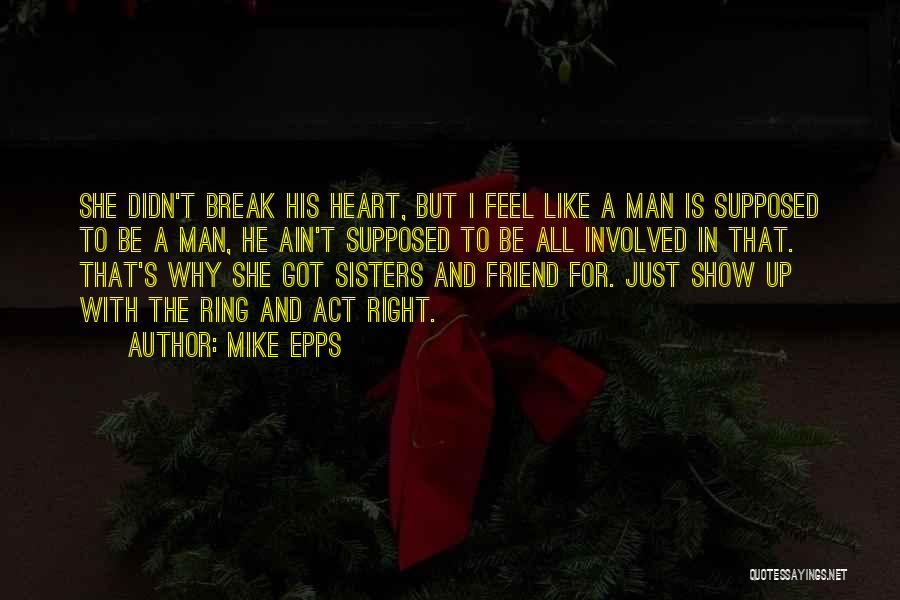 Break Up Man Quotes By Mike Epps