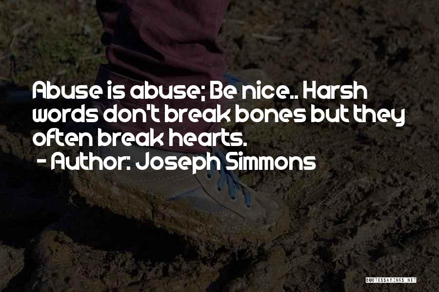 Break Up Nice Quotes By Joseph Simmons