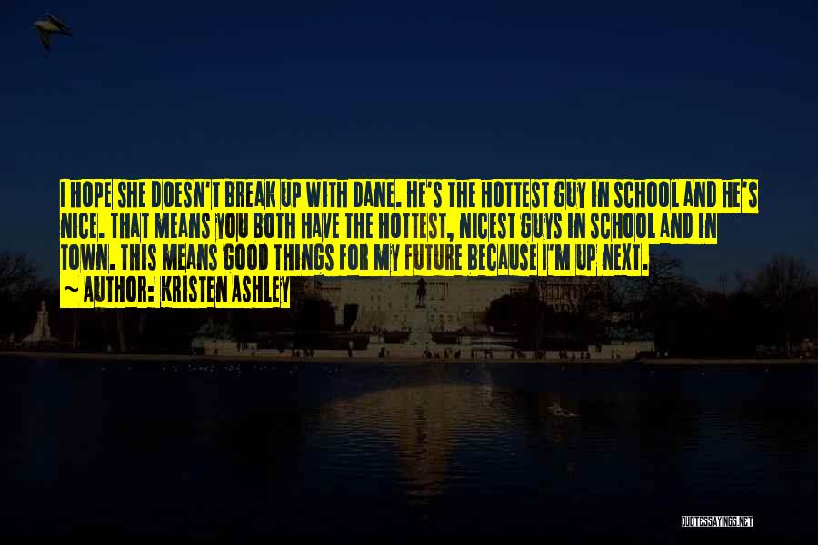 Break Up Nice Quotes By Kristen Ashley