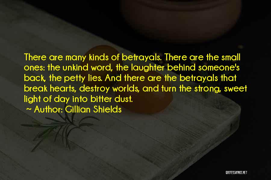 Break Up Over Lies Quotes By Gillian Shields