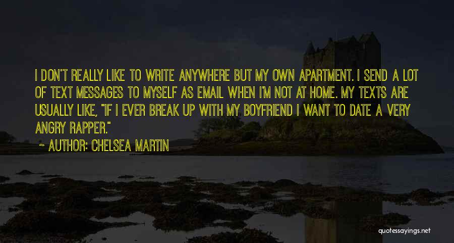 Break Up Over Text Quotes By Chelsea Martin