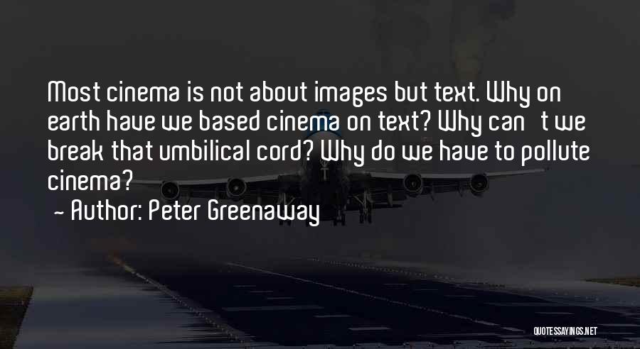 Break Up Over Text Quotes By Peter Greenaway