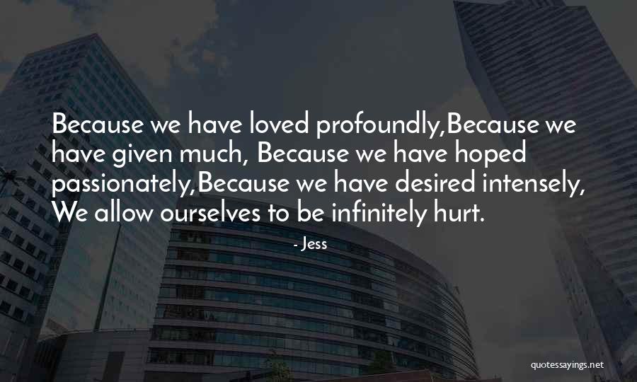 Break Up Pain Quotes By Jess Break Up Pain Quotes By Jess