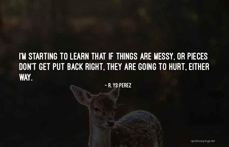 Break Up Pain Quotes By R. YS Perez Break Up Pain Quotes By R. YS Perez