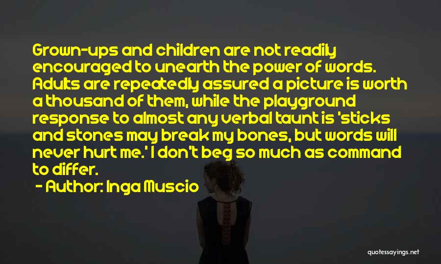 Break Up Taunt Quotes By Inga Muscio